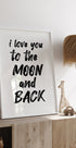 Love you to the moon and back nursery quote Plakat - Posterbox.no