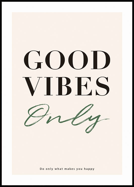 Good Vibes Only, Inspirational Typography Print Poster
