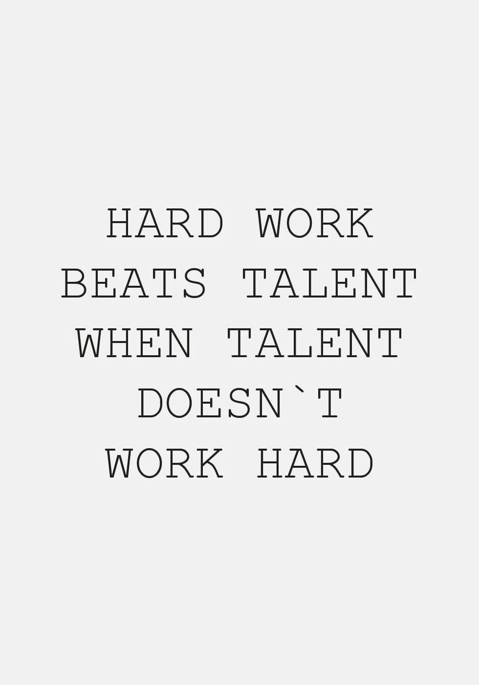 Hard Work Beats Talent Poster