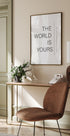 World Is Yours Plakat - Posterbox.no