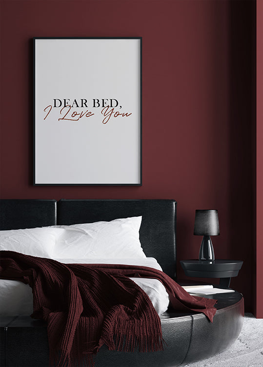 Dear Bed, I Love You Poster