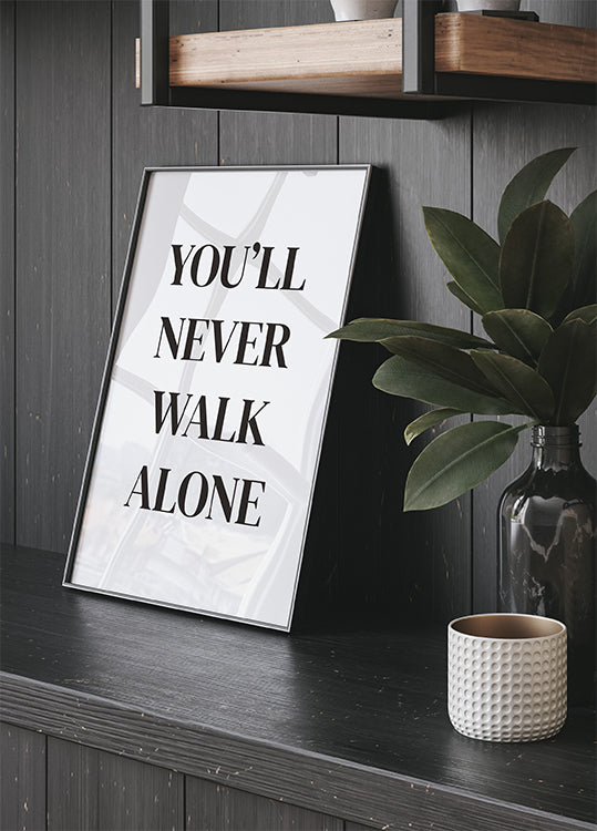 You'll Never Walk Alone Poster