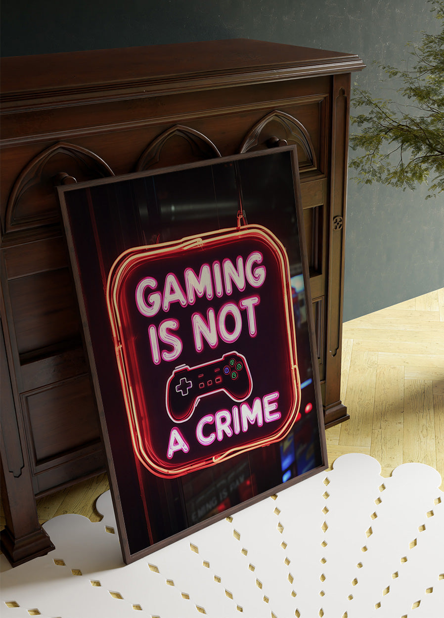 Gaming Is Not a Crime, Neon Gamer Quote Poster