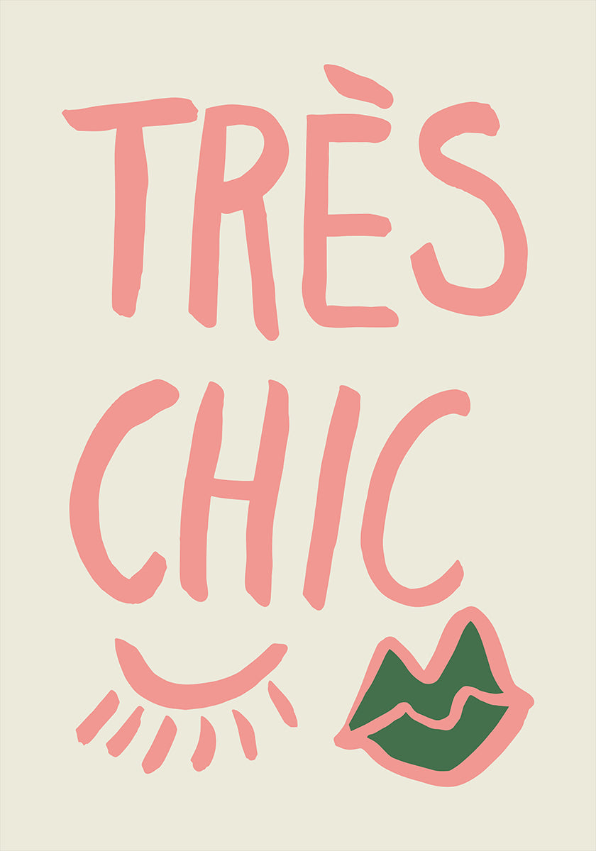 Tres Chic Poster