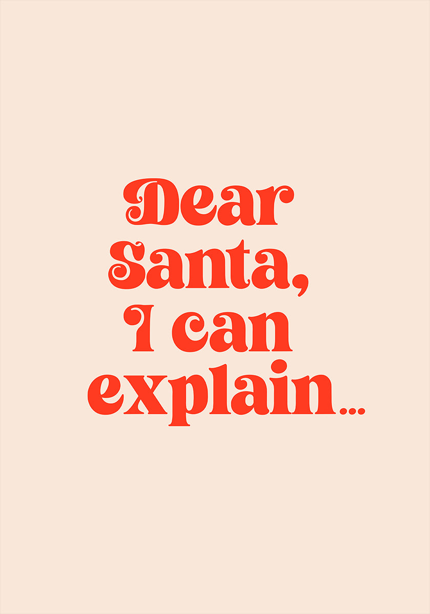 Dear Santa I can Explain Poster