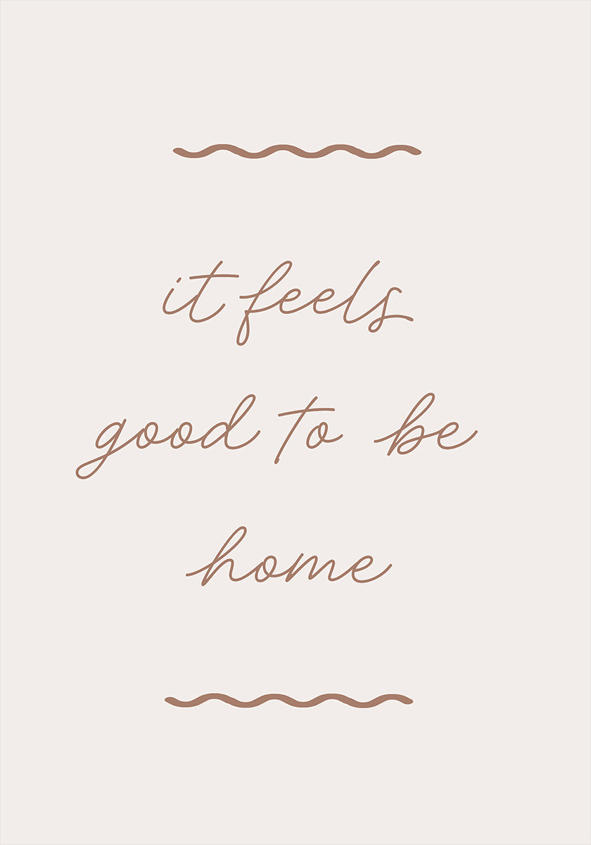 Good To Be Home Poster
