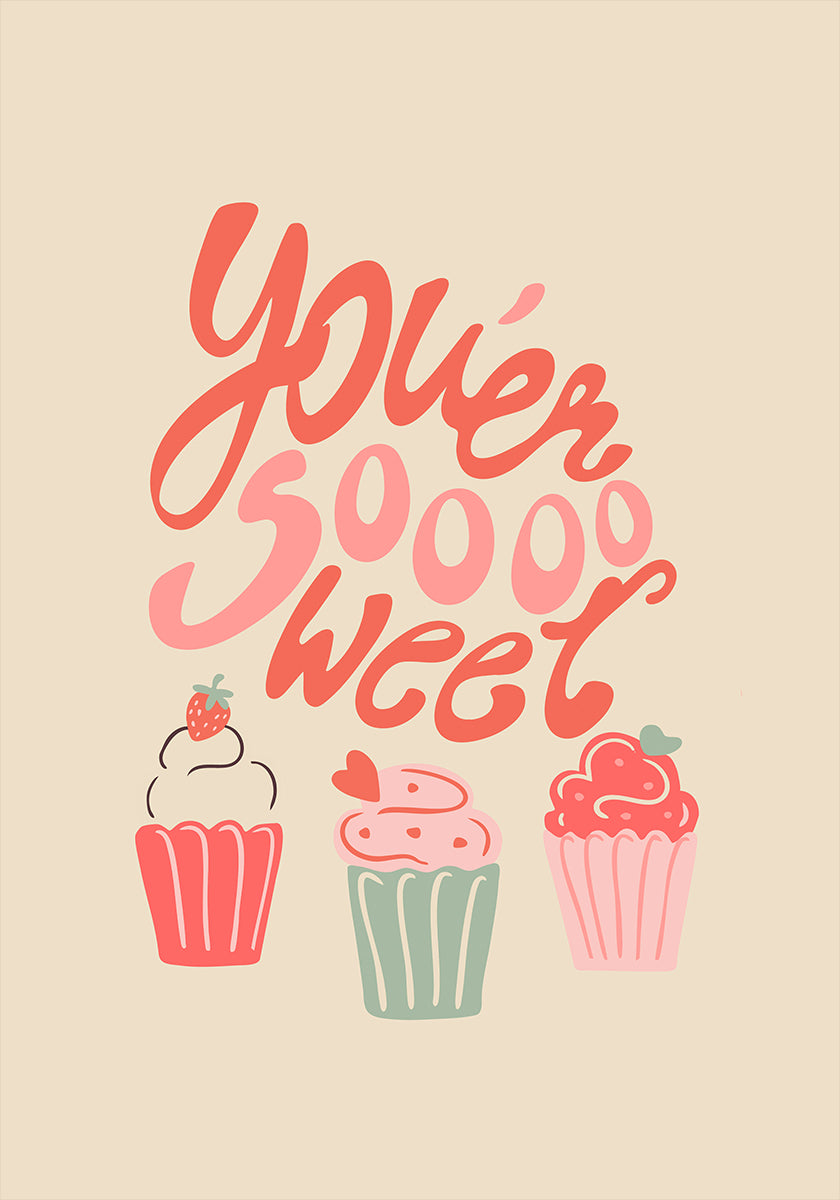 Soooo Sweet Cupcakes Poster