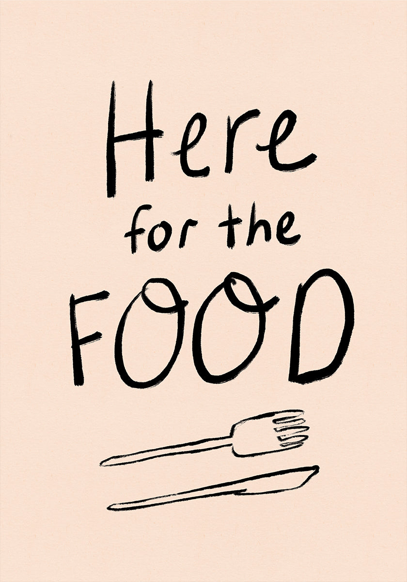 Here for the Food Typography Poster Poster