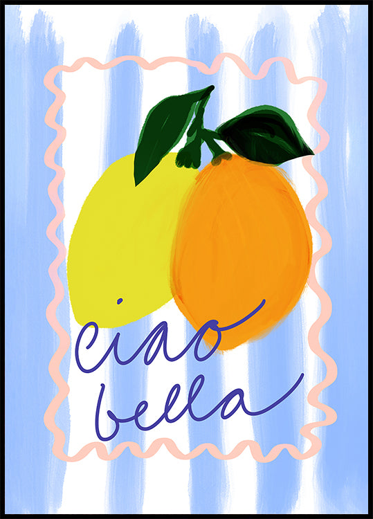 a vibrant illustration of two lemons and an orange, with the phrase "ciao bella" written in cursive below them.