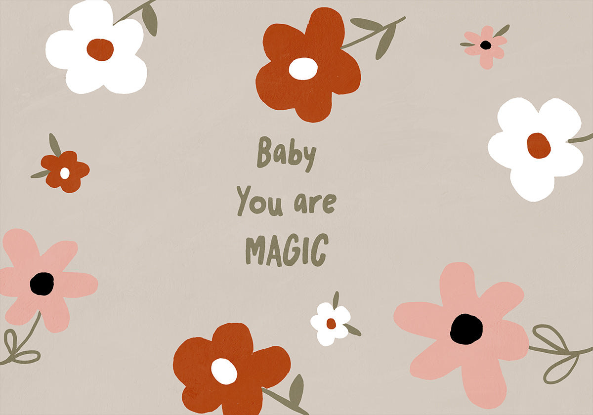 a collection of colorful flowers, including white, orange, and pink flowers, arranged in a circular pattern. The text "Baby You are MAGIC" is displayed in the center of the image, surrounded by the flowers.