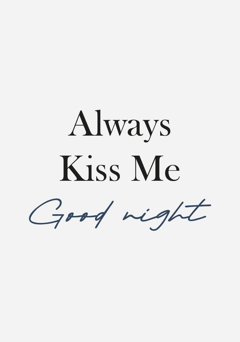 Always Kiss Me Goodnight Poster