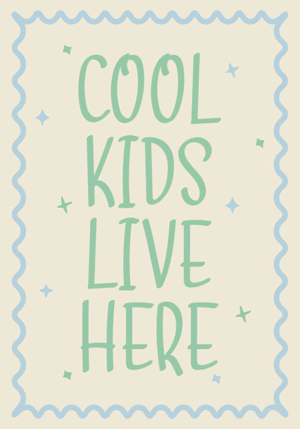 Cool Kids Lve Here Poster