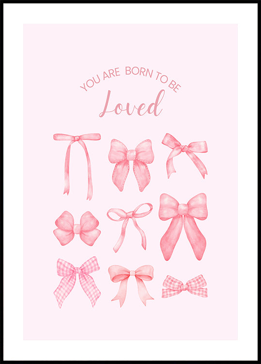 Pink Bows Born To Be Loved Poster