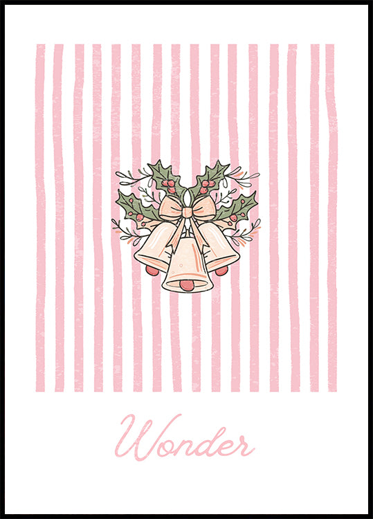 Bells Wonder - Pink Stripes Poster