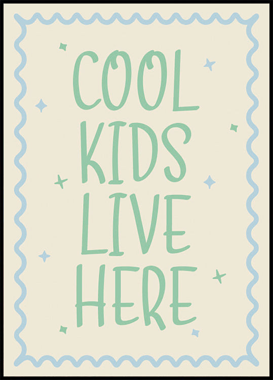 Cool Kids Lve Here Poster