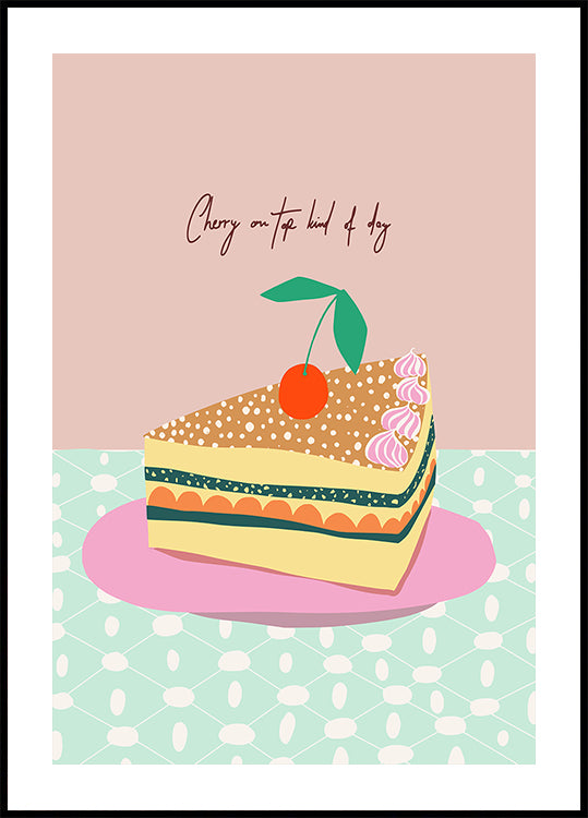 Cherry on top kind of day Poster