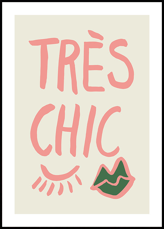 Tres Chic Poster