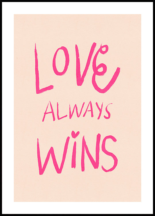 Love Always Wins Typography Poster Pink Poster