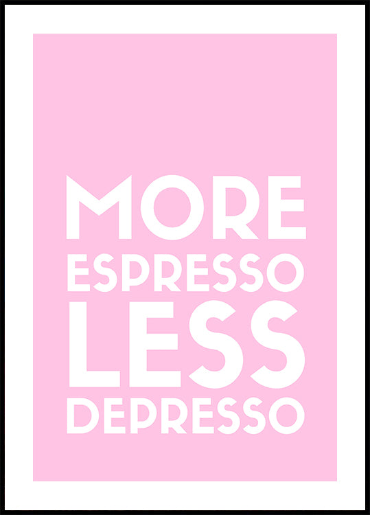 Espresso Depresso Poster