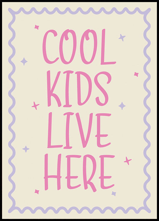 Cool Kids Lve Here, Playful kids Quote Poster
