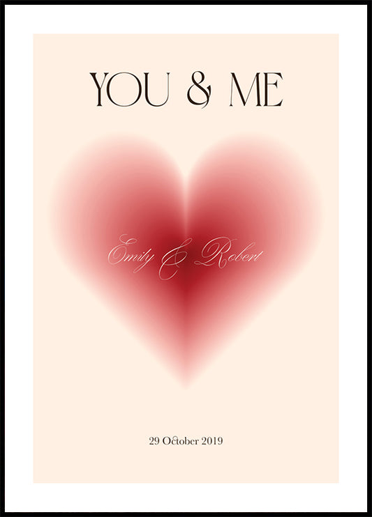 You & Me, Romantic Heart, Personalized Love print Poster