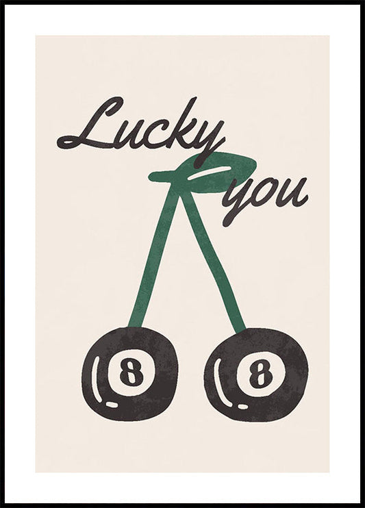 Lucky You Cherry Poster