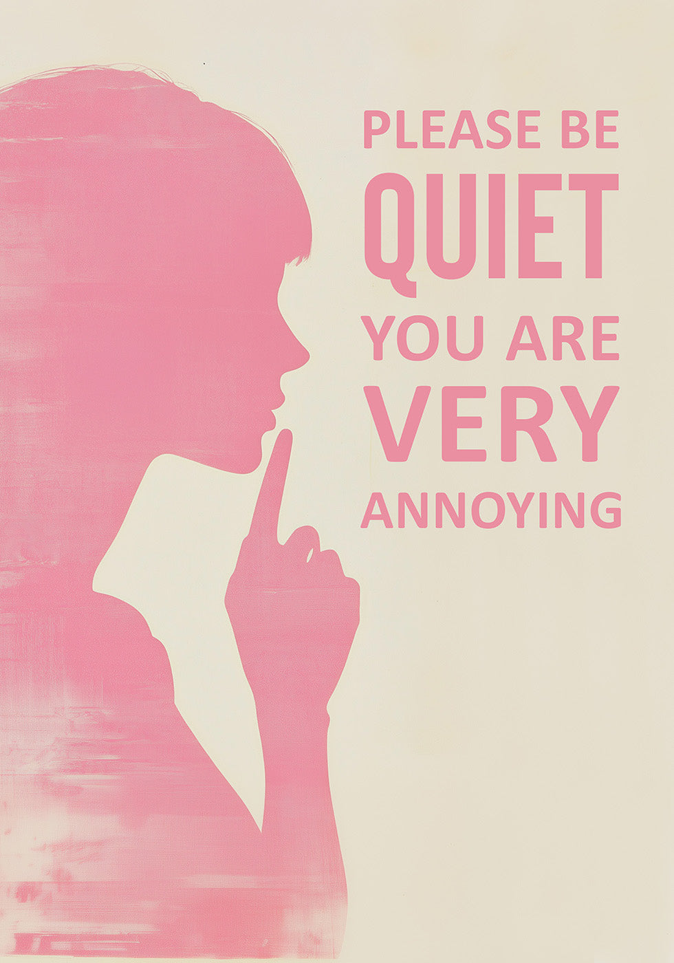 Please Be Quiet Poster