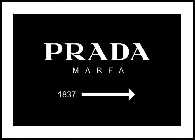 Prada Marfa Svart Poster