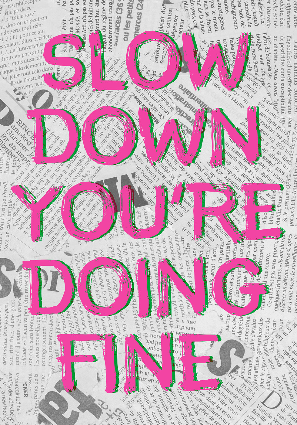 Slow Down You're Doing Fine Poster, Minimalist Typography, Motivational Quote Wall Art, Bedroom Or Office Decor Poster