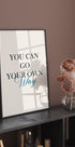 Your own way Plakat - Posterbox.no