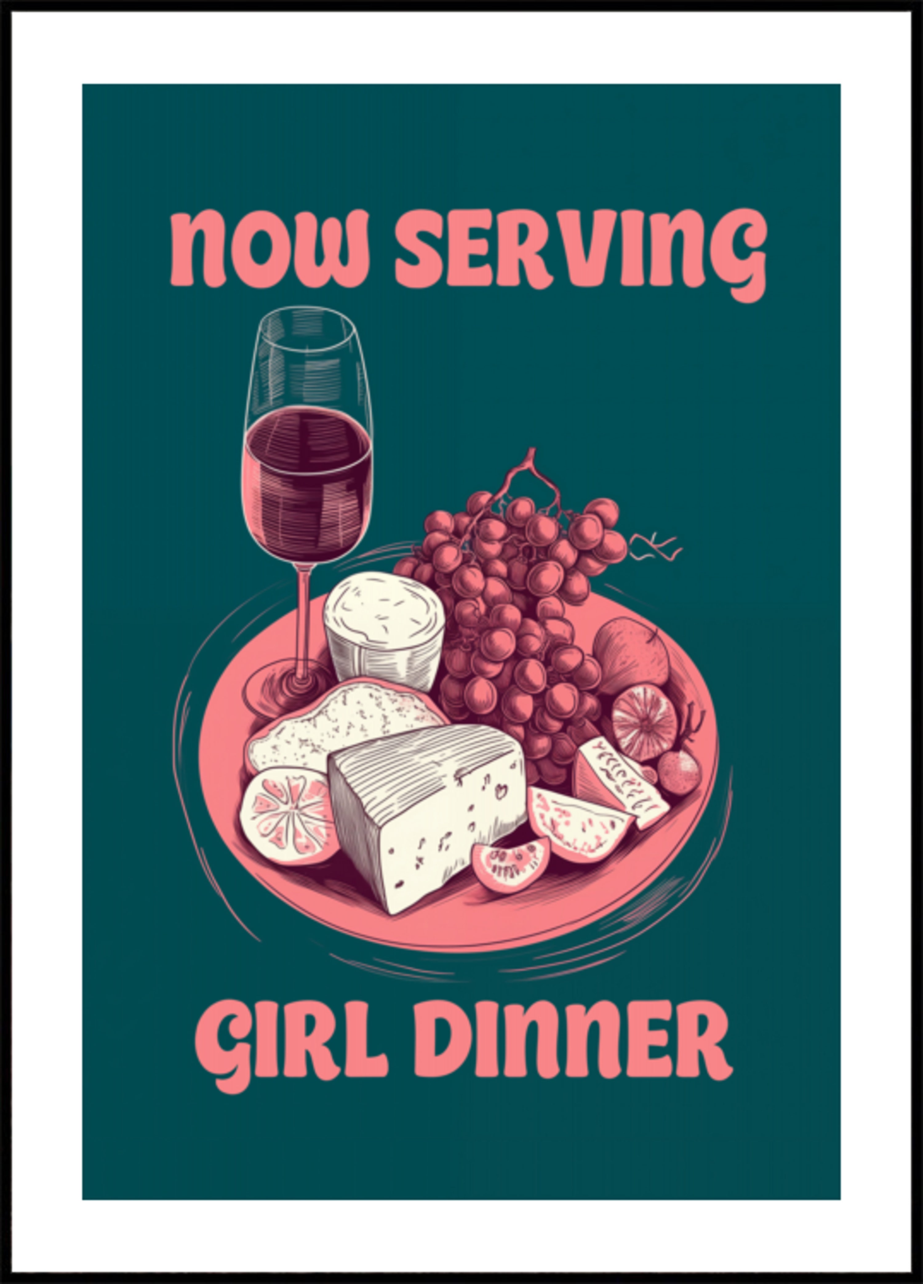 Now Serving Girl Dinner