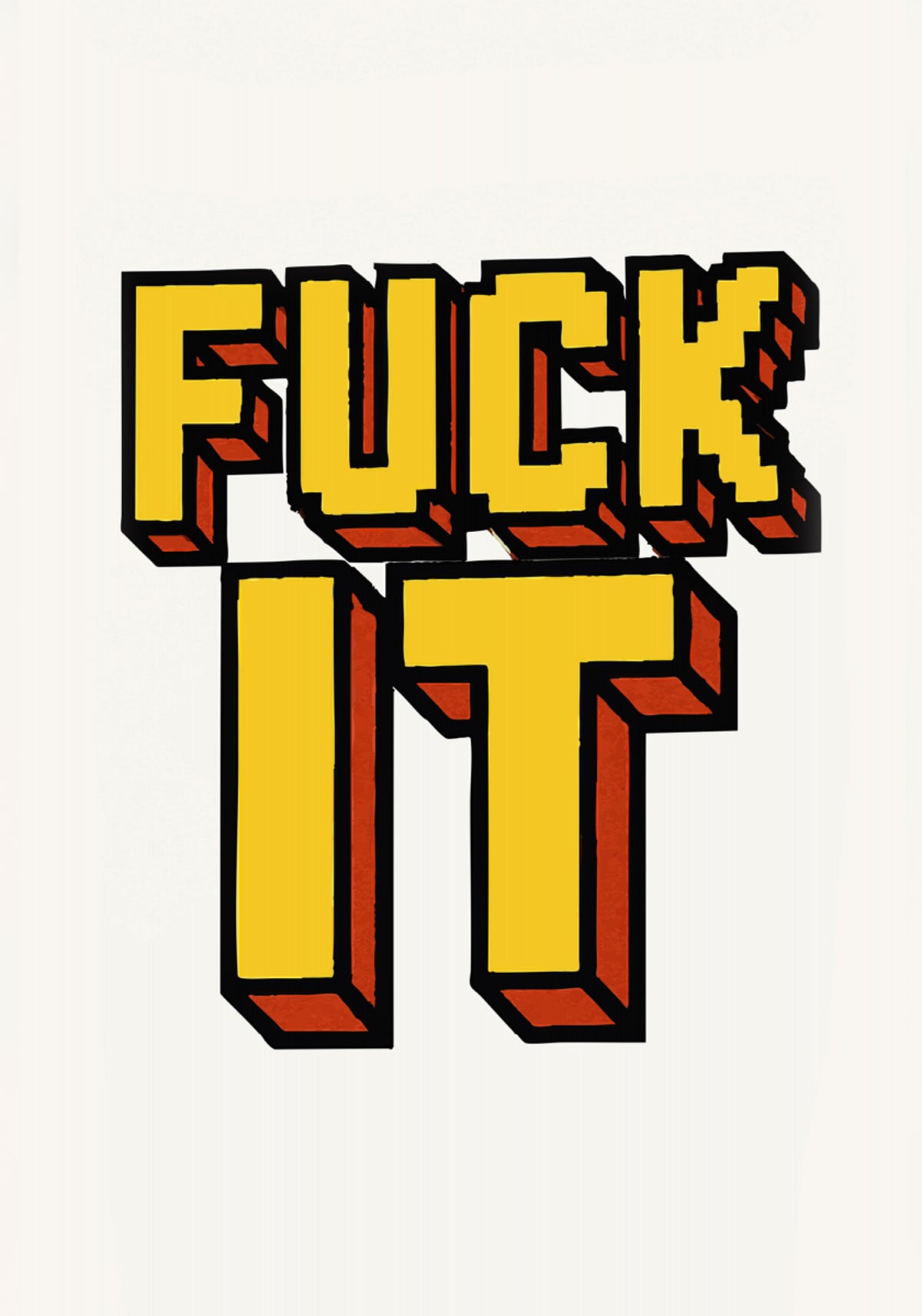 Retro Fuck It Statement