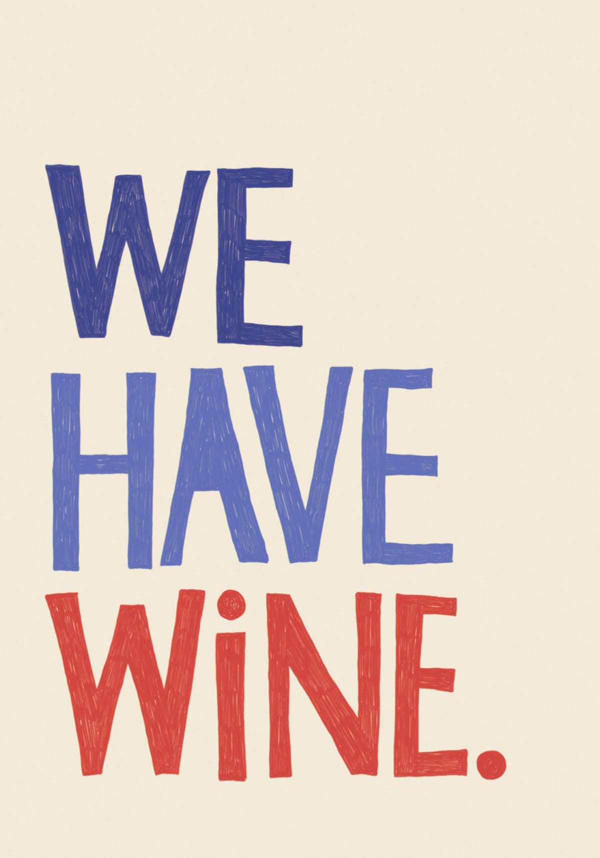 We Have Wine Message