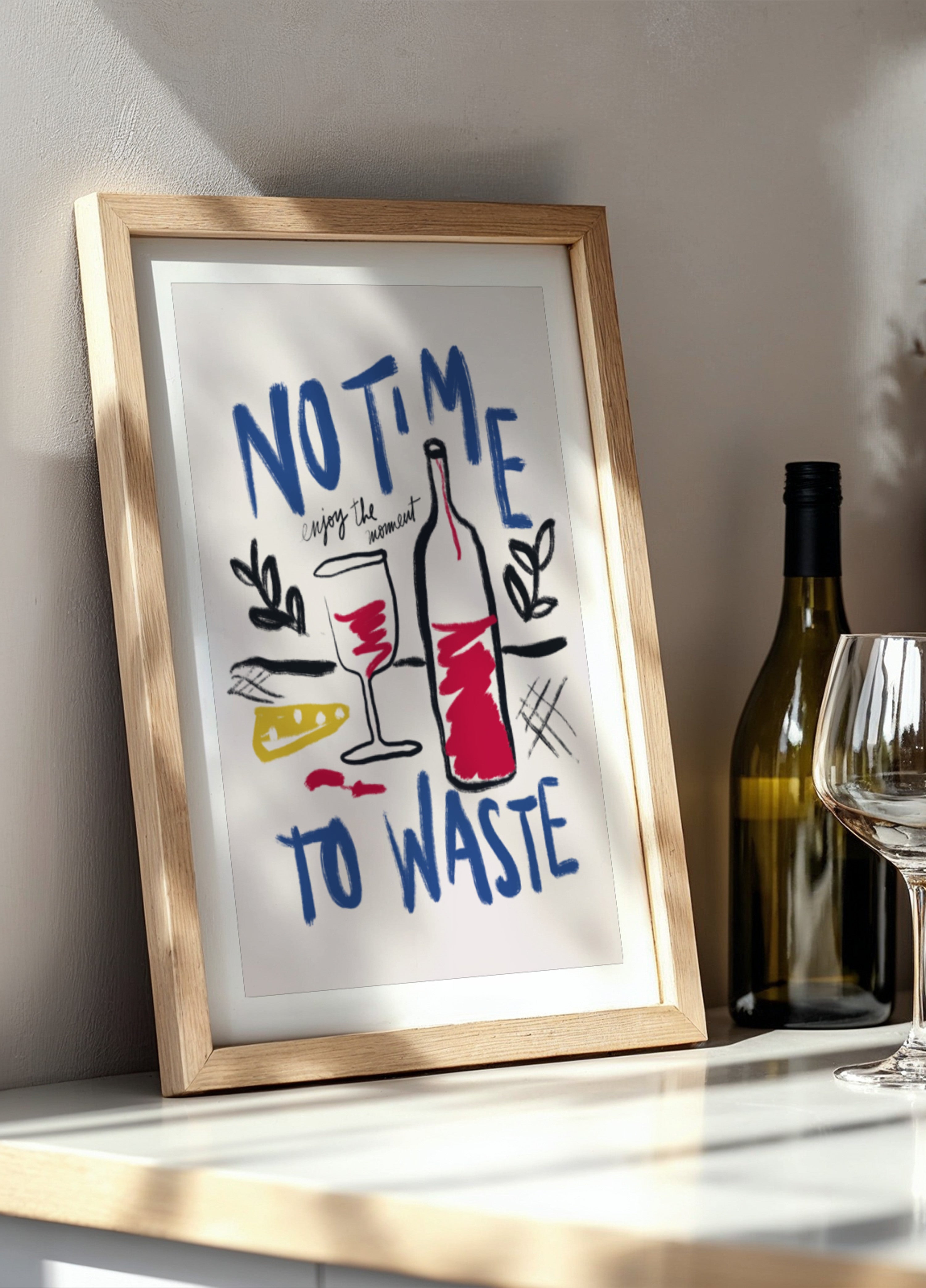 No Time To Waste Poster