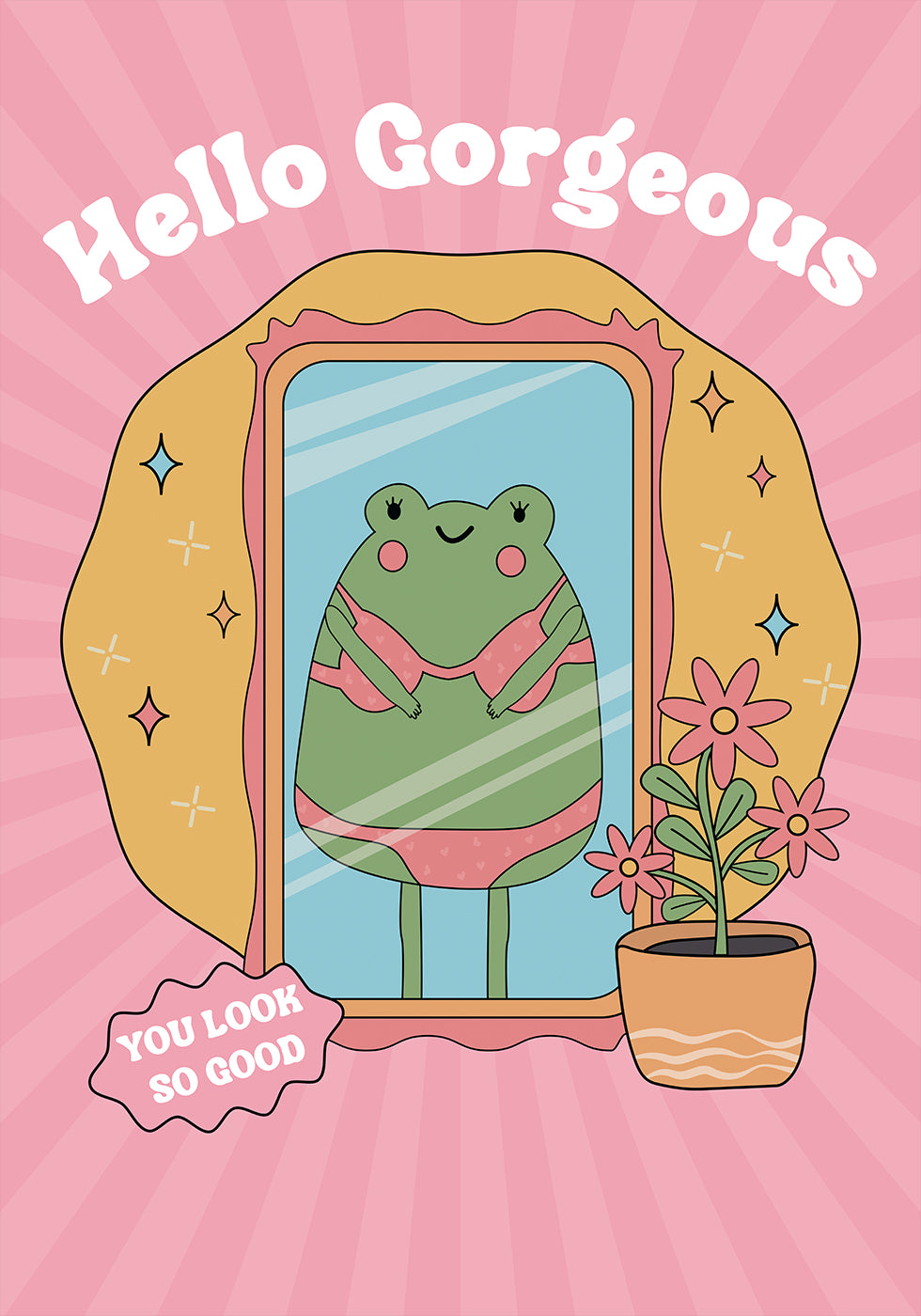 Hello Gorgeous Frog Poster