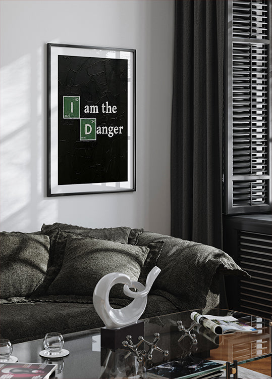 I AM the danger Skyler Poster
