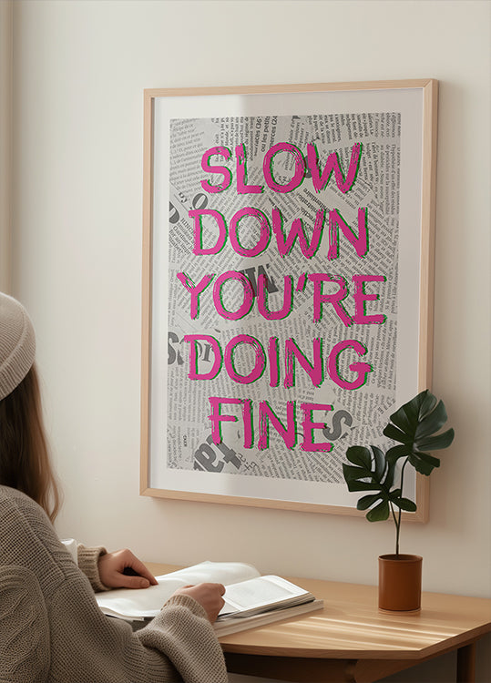 Slow Down You're Doing Fine Poster, Minimalist Typography, Motivational Quote Wall Art, Bedroom Or Office Decor Poster